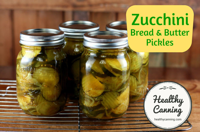Bread And Butter Pickle Canning Recipe
 Zucchini bread and butter pickles Healthy Canning