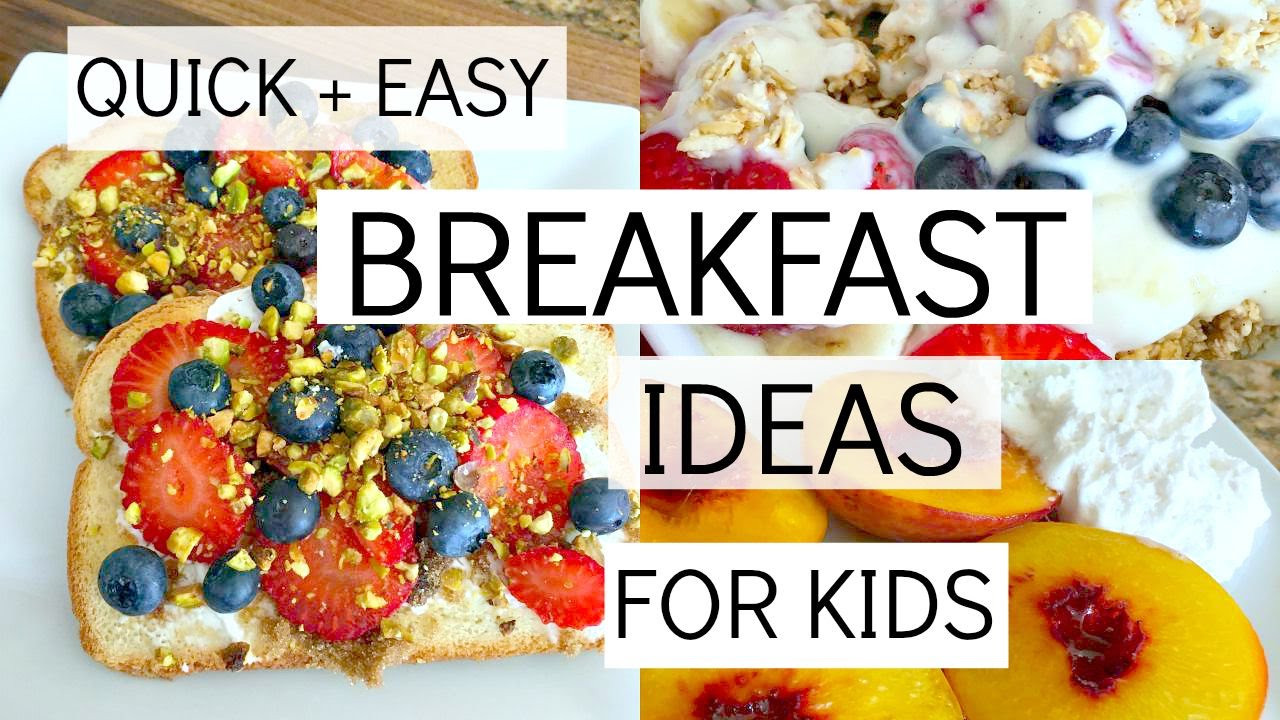 Breakfast Options For Kids
 QUICK EASY BREAKFAST IDEAS FOR KIDS HEALTHY FOOD FOR