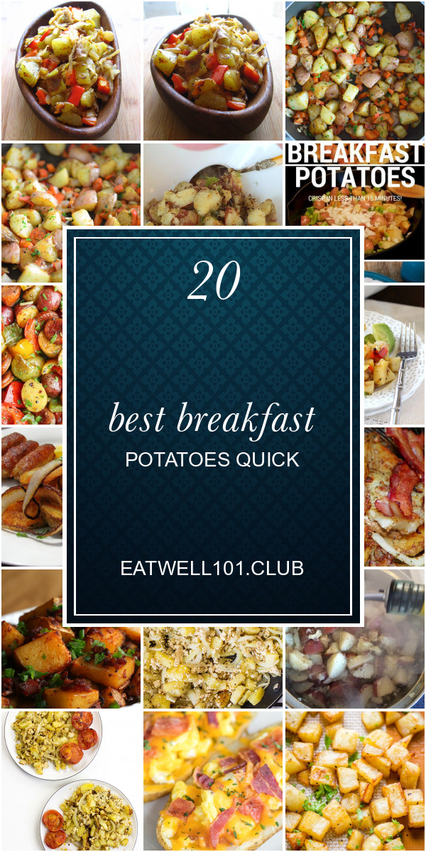 Breakfast Potatoes Quick
 20 Best Breakfast Potatoes Quick Best Round Up Recipe