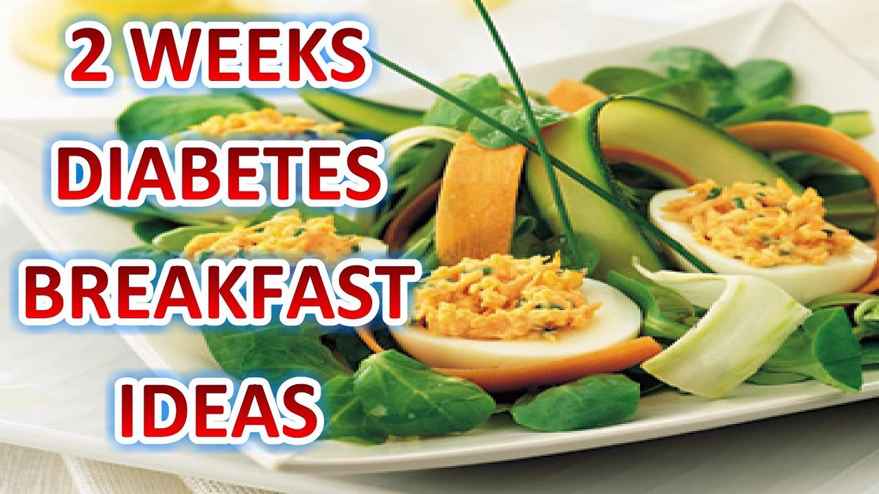 Breakfast Recipes For Diabetics
 Diabetes Breakfast Ideas 2 Weeks Diabetes Breakfast