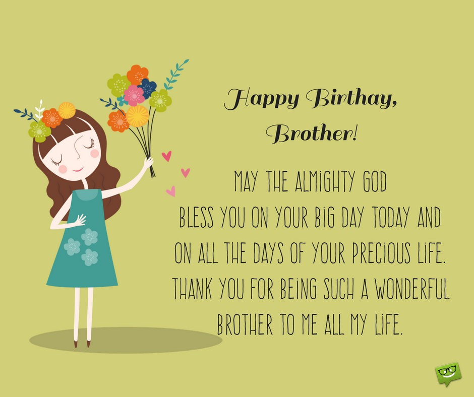 Brother Birthday Wishes
 Birthday Prayers for my Brother