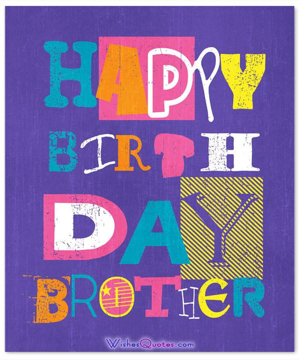 Brother Birthday Wishes
 100 Heartfelt Brother s Birthday Wishes and Cards