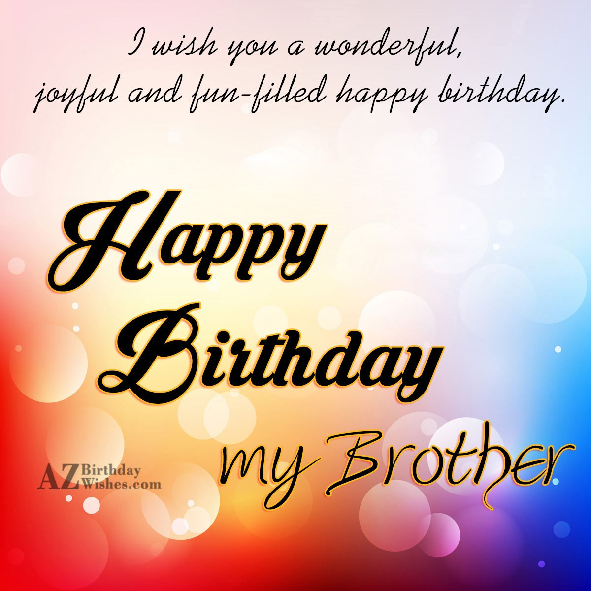 Brother Birthday Wishes
 Birthday Wishes For Brother Page 4