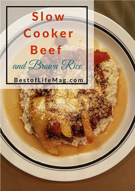 Brown Rice In Slow Cooker
 Slow Cooker Beef and Brown Rice Recipe The Best of Life