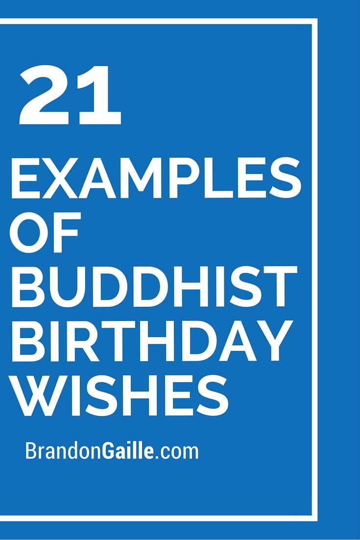 Buddhist Birthday Quote
 21 Examples of Buddhist Birthday Wishes