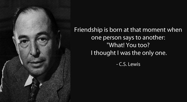 C.S.Lewis Quotes On Friendship
 Lewis on Friendship Pondering Principles