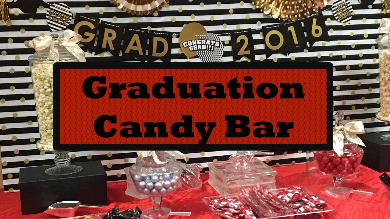 Candy Bar Ideas For Graduation Party
 High School Graduation Party Ideas Candy Bar