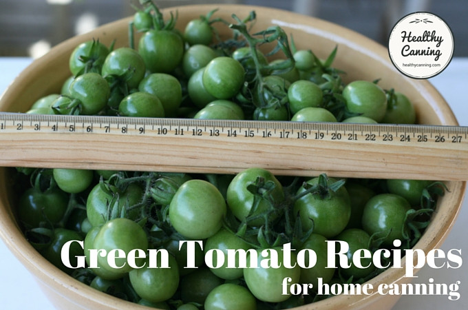 Canning Green Tomato
 Green Tomato Canning Recipes Healthy Canning