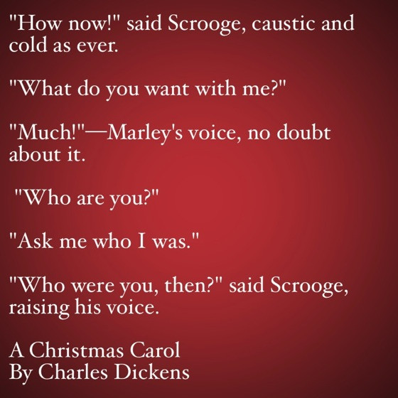 Charles Dickens A Christmas Carol Quotes
 My Favorite Quotes from A Christmas Carol 14 Ask me who