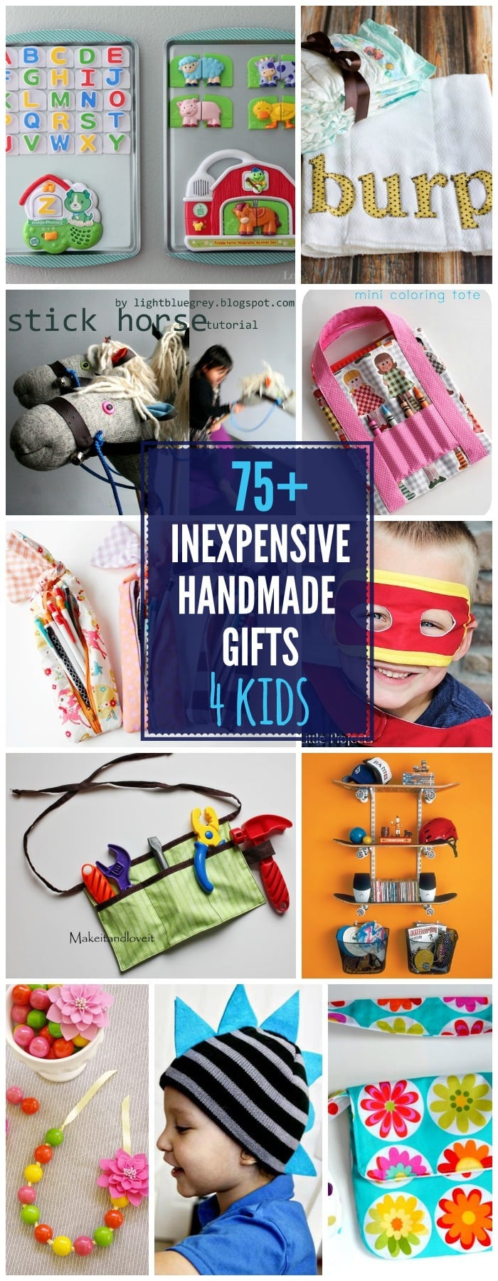 Cheap Kids Gifts
 75 DIY Gifts For Kids