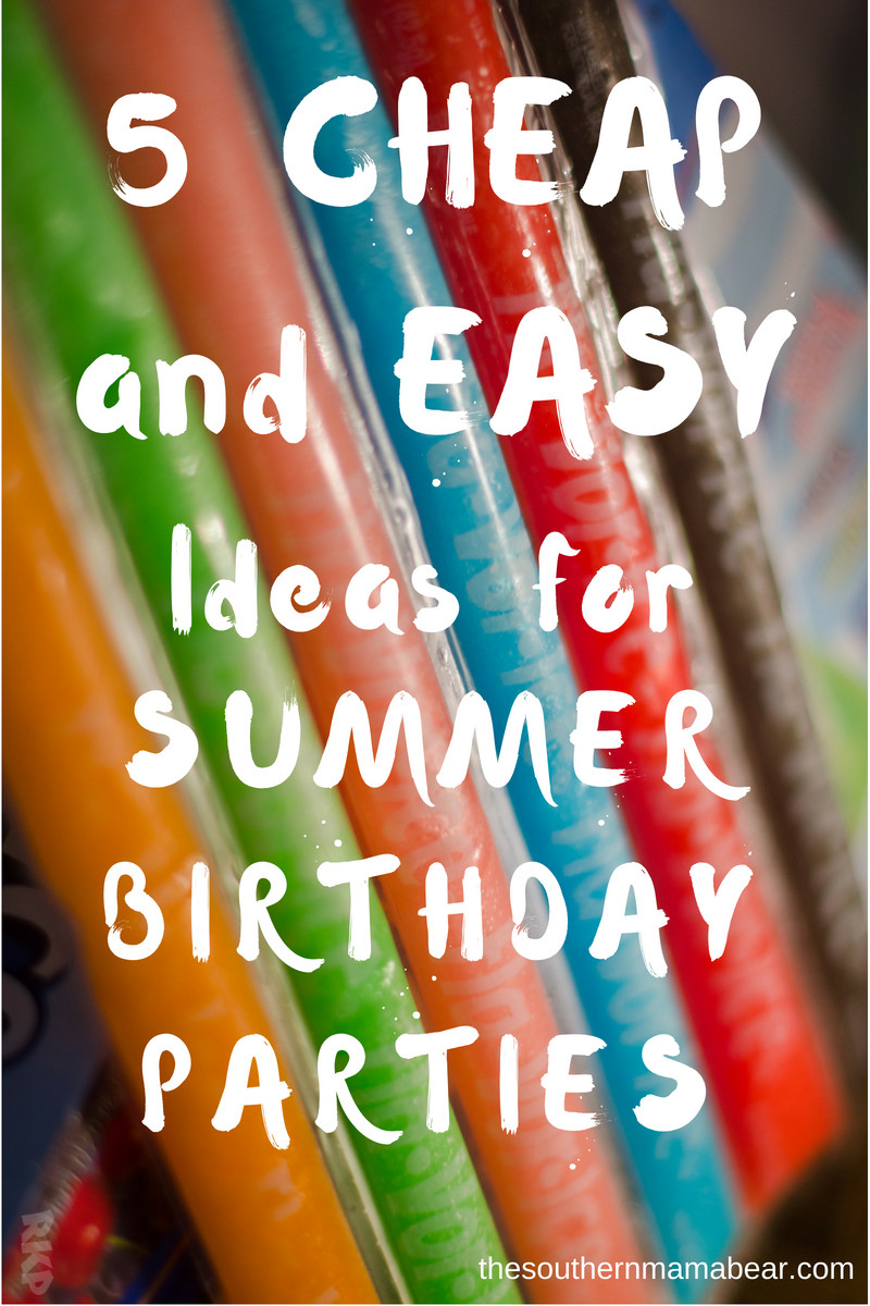 Cheap Summer Party Ideas
 5 CHEAP SUMMER BIRTHDAY PARTY IDEAS