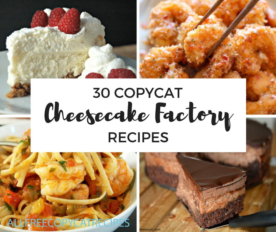 Cheesecake Factory Recipe
 25 Amazing Copycat Cheesecake Factory Recipes