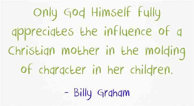 Christian Quotes About Motherhood
 21 Great Christian Quotes About Mothers