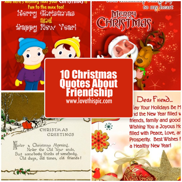 Christmas And Friends Quotes
 10 Christmas Quotes About Friendship