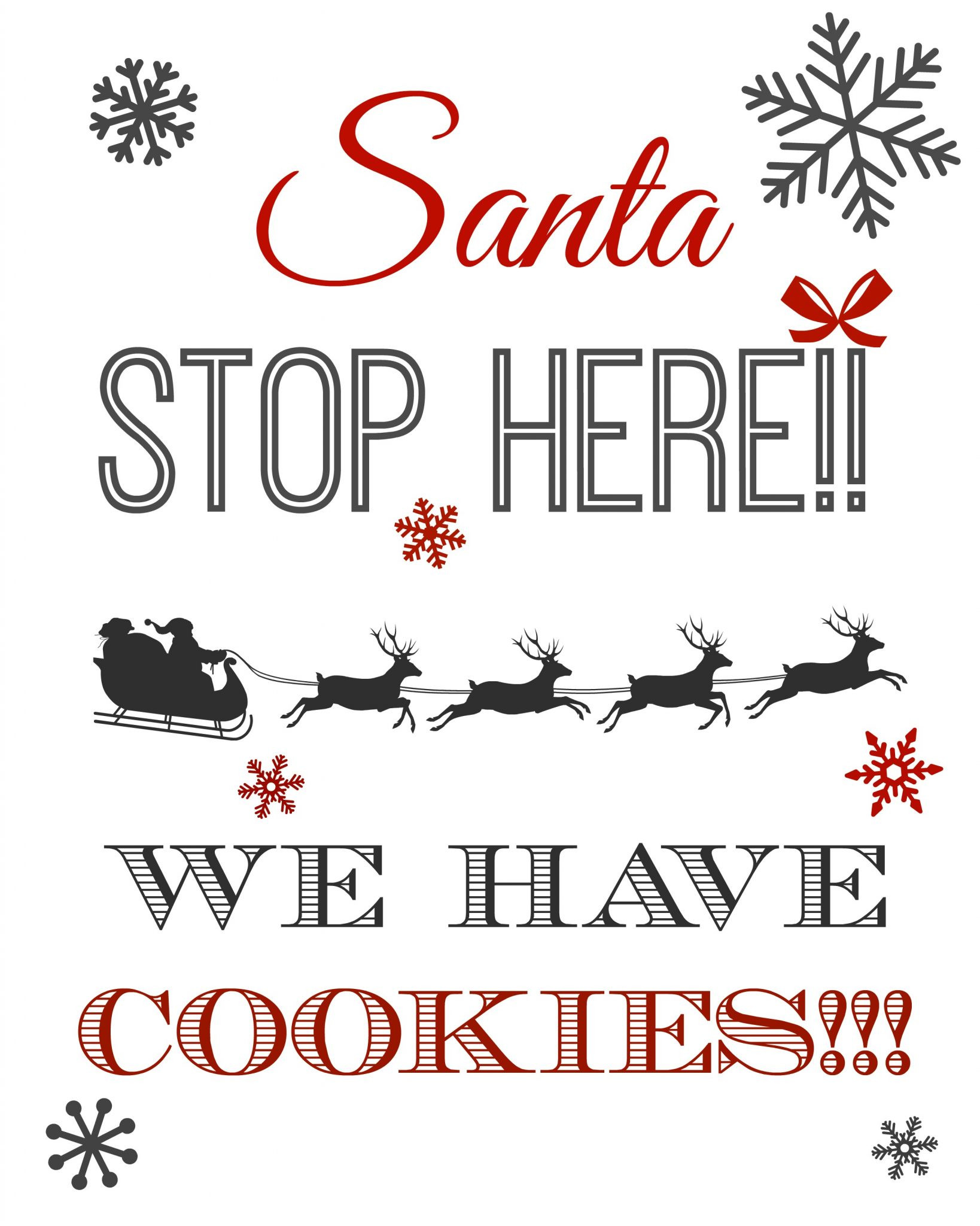 Christmas Cookie Quote
 Free Printable Christmas Eve Milk and Cookies Sign for