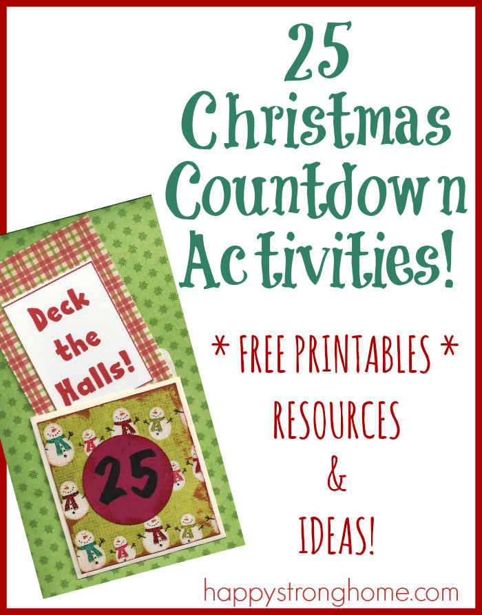 Christmas Countdown Ideas
 25 Christmas Countdown Activities Free Printable 