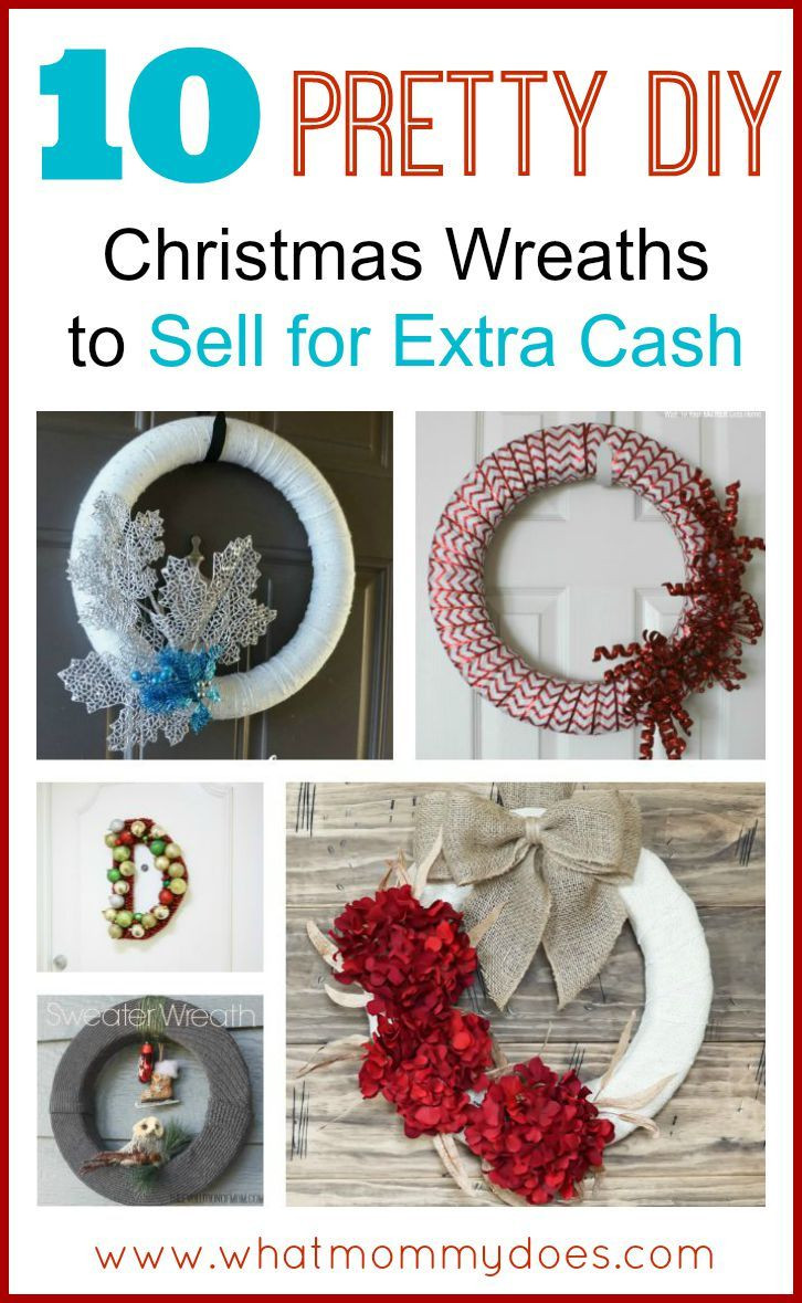Christmas Crafts To Make And Sell Pinterest
 Christmas Wreaths to Make and Sell for the Holidays