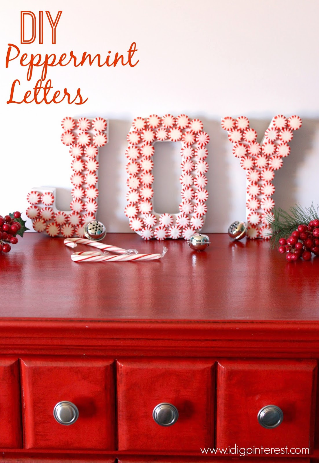 Christmas DIY Pinterest
 DIY Peppermint JOY Letters Christmas Craft I Dig Pinterest