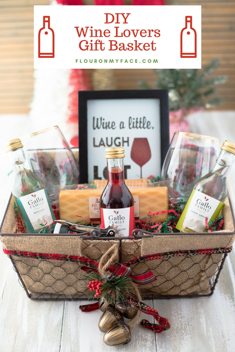 Christmas Gift Basket DIY
 DIY Wine Gift Basket Ideas Flour My Face