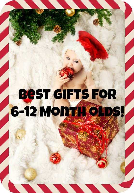 Christmas Gift Ideas For 6 Month Baby Girl
 Best Christmas Presents for 6 12 Month Olds Bellies