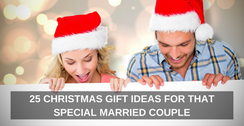 Christmas Gift Ideas For Engaged Couples
 25 CHRISTAMS GIFT IDEAS FOR THAT SPECIAL MARRIED COUPLE