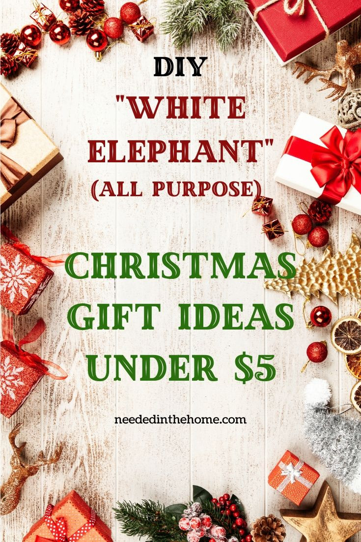 Christmas Gift Ideas Under $5
 DIY White Elephant Christmas Gift Ideas Under Five Dollars
