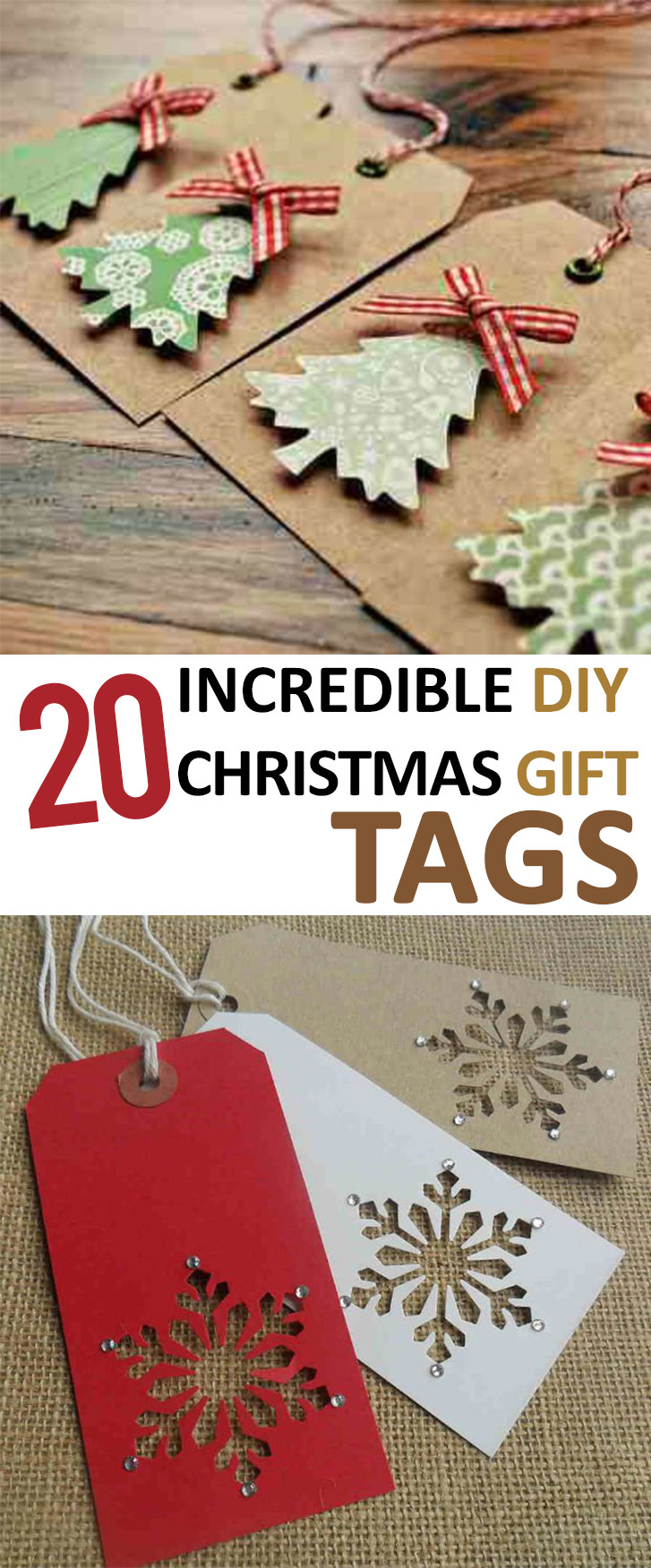Christmas Gift Tags DIY
 20 Incredible DIY Christmas Gift Tags