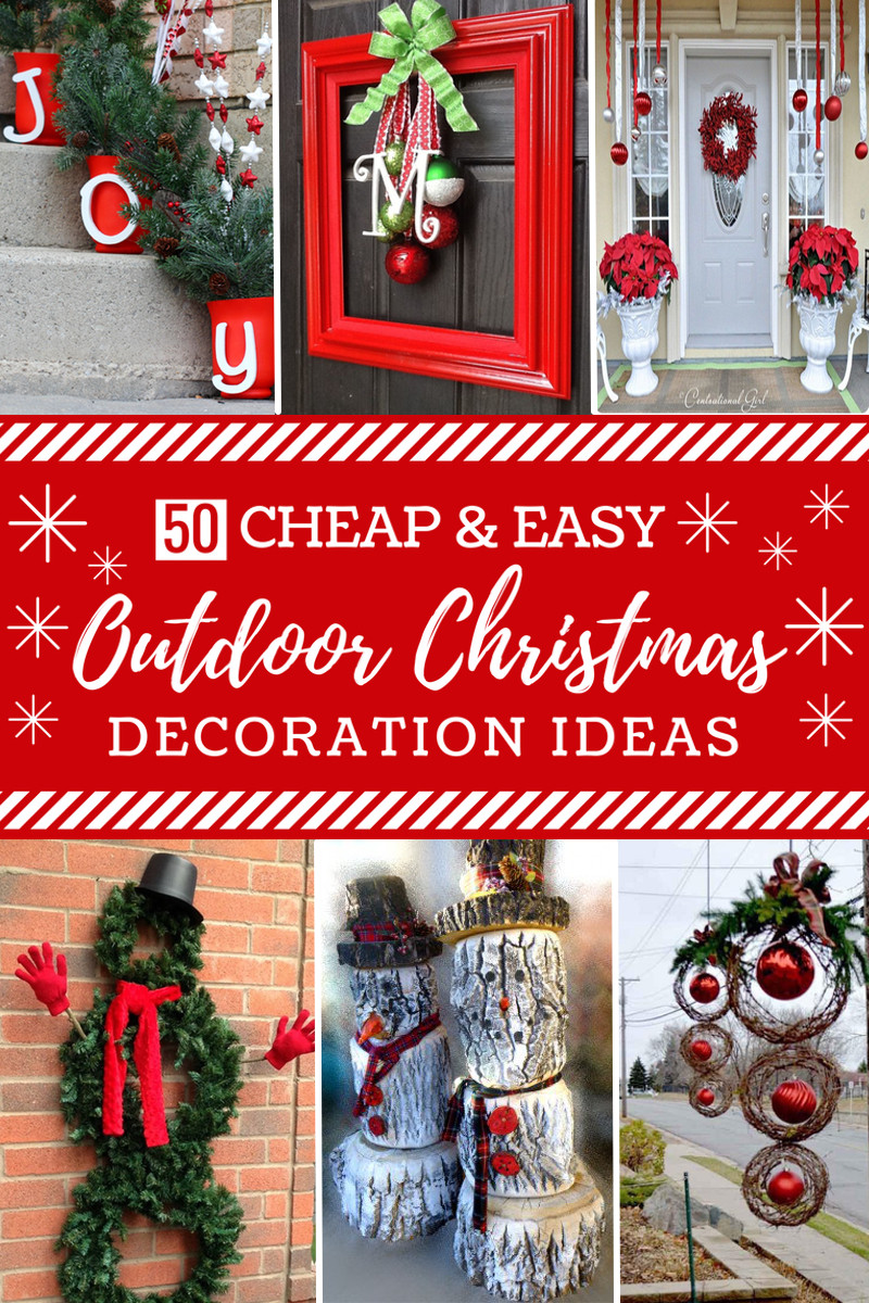 Christmas Ideas For Outside
 50 Cheap & Easy DIY Outdoor Christmas Decorations
