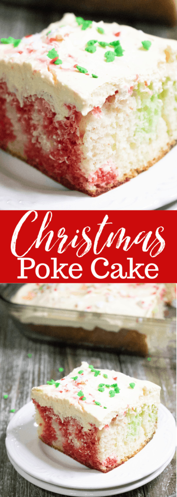 Christmas Poke Cakes
 Christmas Poke Cake Moore or Less Cooking