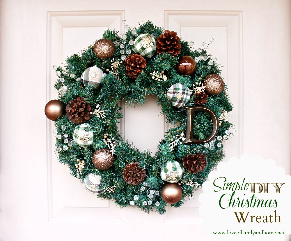 Christmas Wreath DIY
 Simple DIY Christmas Wreath Tutorial Love of Family & Home
