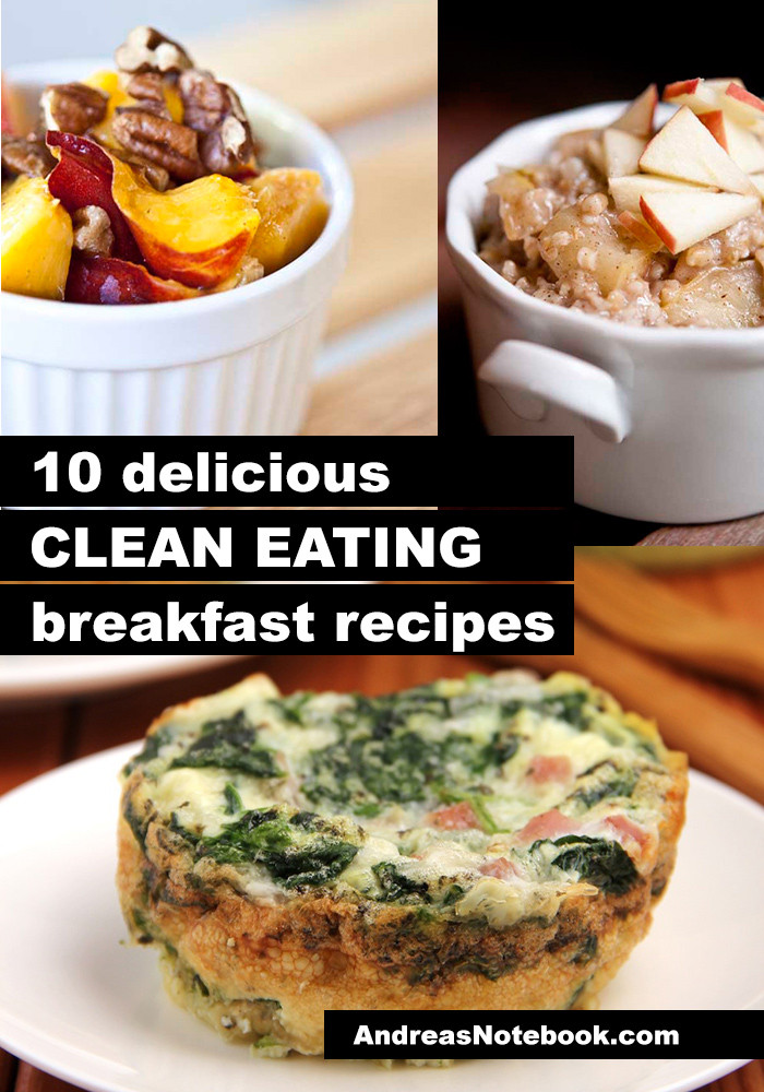 Clean Eating Breakfast
 Clean Eating Breakfasts Andrea s Notebook