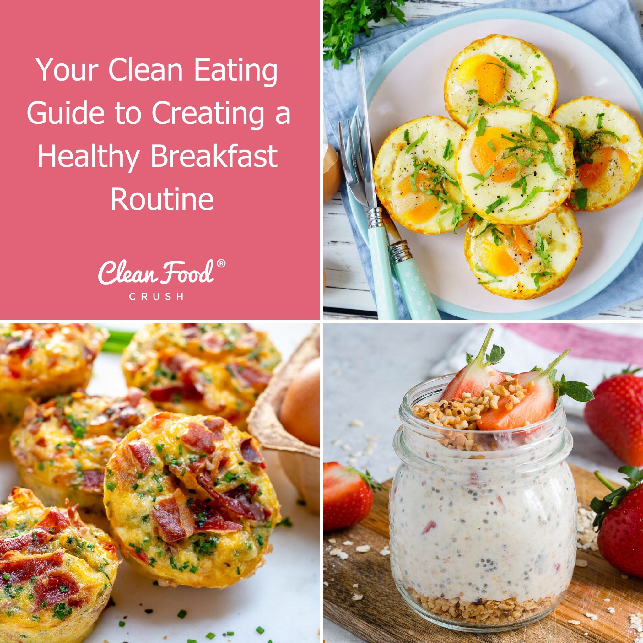 Clean Eating Breakfast
 Your Clean Eating Guide to Creating a Healthy Breakfast