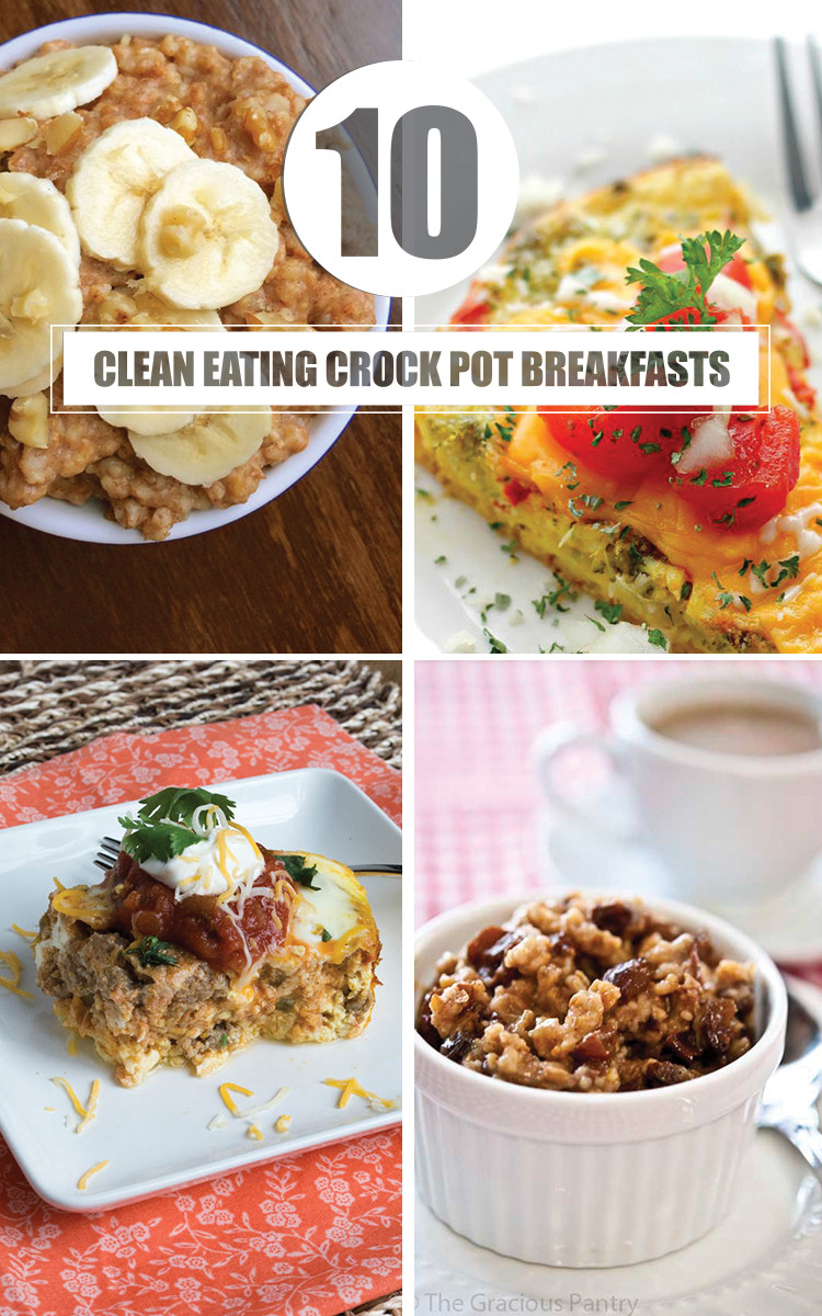 Clean Eating Crock Pot Meals
 Breakfast Clean Eating Crock Pot Recipes