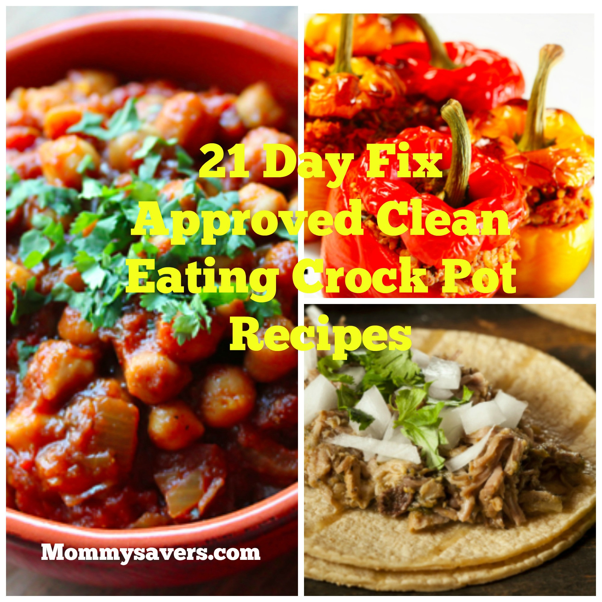 Clean Eating Crock Pot Meals
 21 Day Fix Approved Clean Eating Crock Pot Recipes