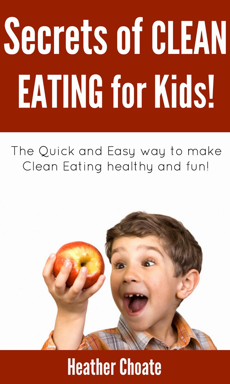 Clean Eating For Kids
 Clean Eating and Loving It Clean Eating for Kids