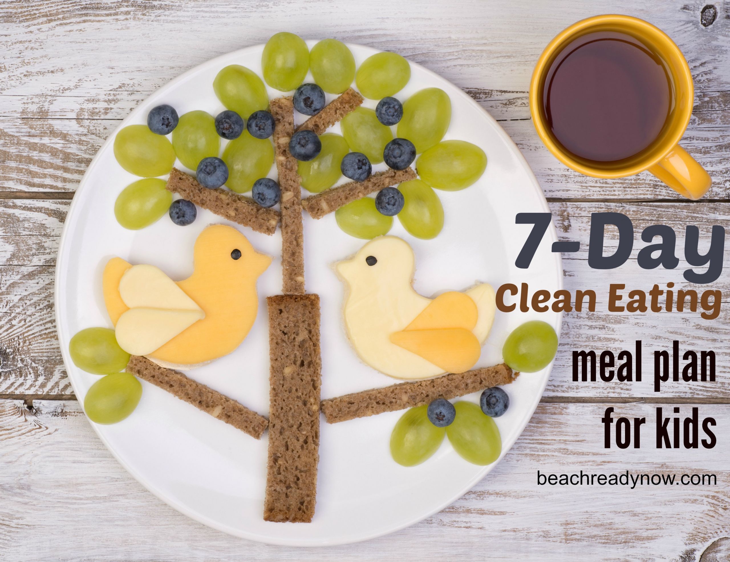 Clean Eating For Kids
 7 Day Clean Eating Meal Plan for Kids Beach Ready Now