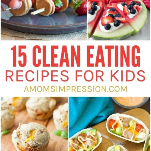 Clean Eating For Kids
 Recipes Archives A Mom s Impression
