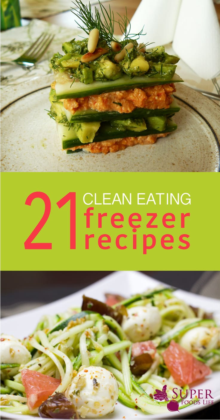 Clean Eating Freezer Meals
 21 Clean Eating Freezer Recipes Super Foods Life