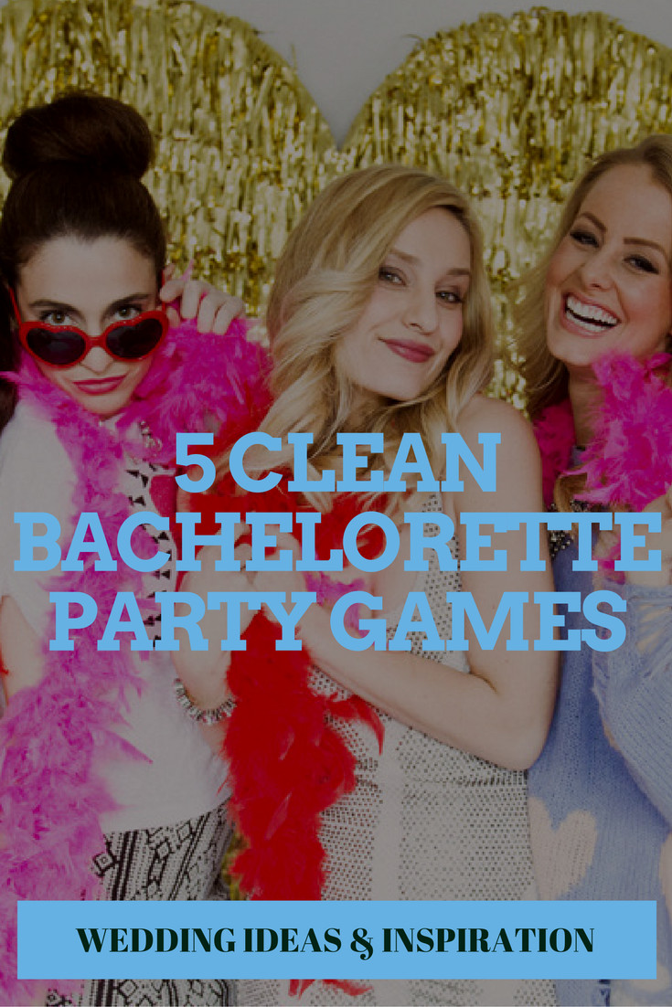 Clean Fun Bachelorette Party Ideas
 Clean & Fun Bachelorette Party Games