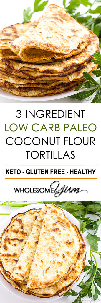 Coconut Flour Recipes Low Carb
 Low Carb Paleo Tortillas Recipe 3 Ingre nt Coconut