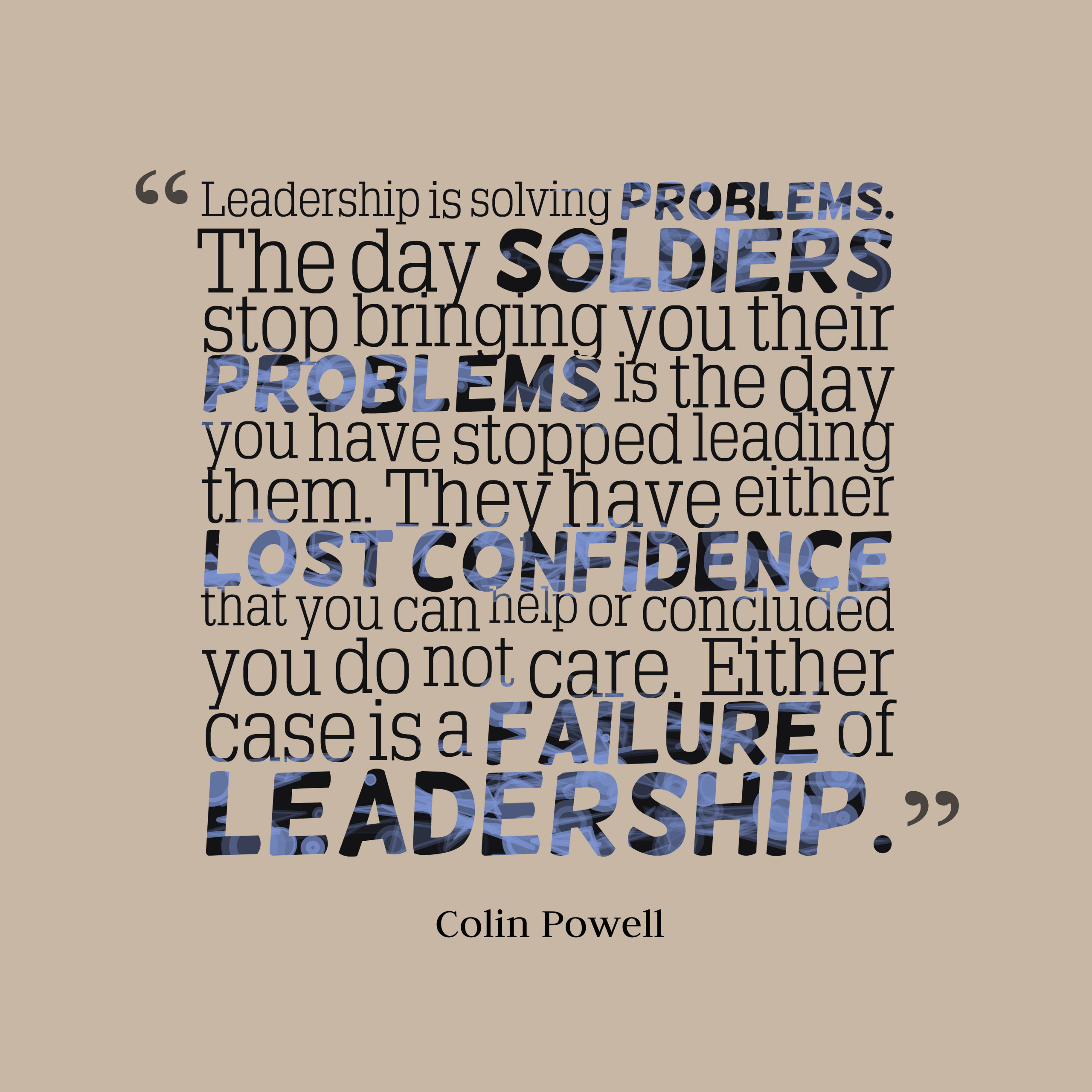 Colin Powell Leadership Quotes
 Get high resolution using text from Colin Powell quote