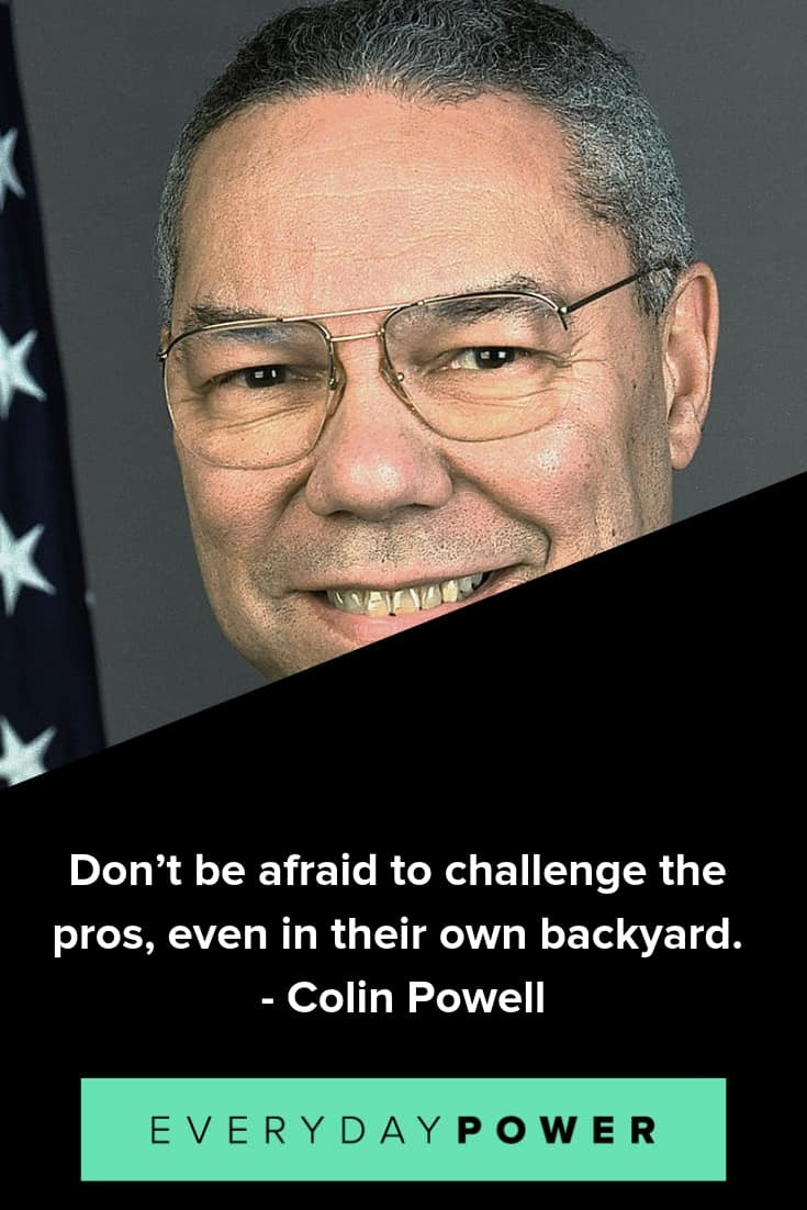 Colin Powell Leadership Quotes
 40 Colin Powell Quotes Praising Preparation and Hard Work