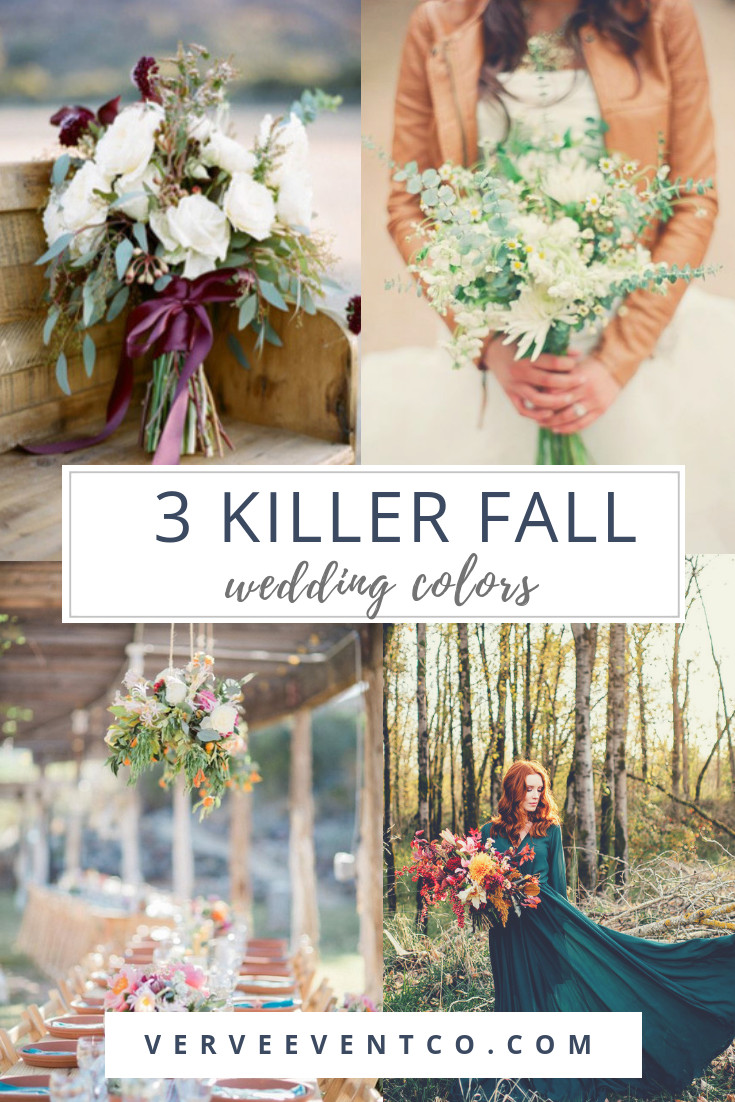 Colors For A Fall Wedding
 3 Killer Fall Wedding Colors