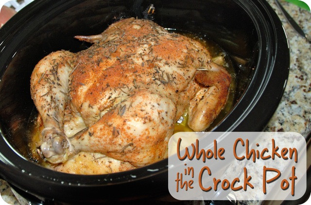 Cooking A Whole Chicken In A Crock Pot
 Crock Pot “Roasted” Whole Chicken