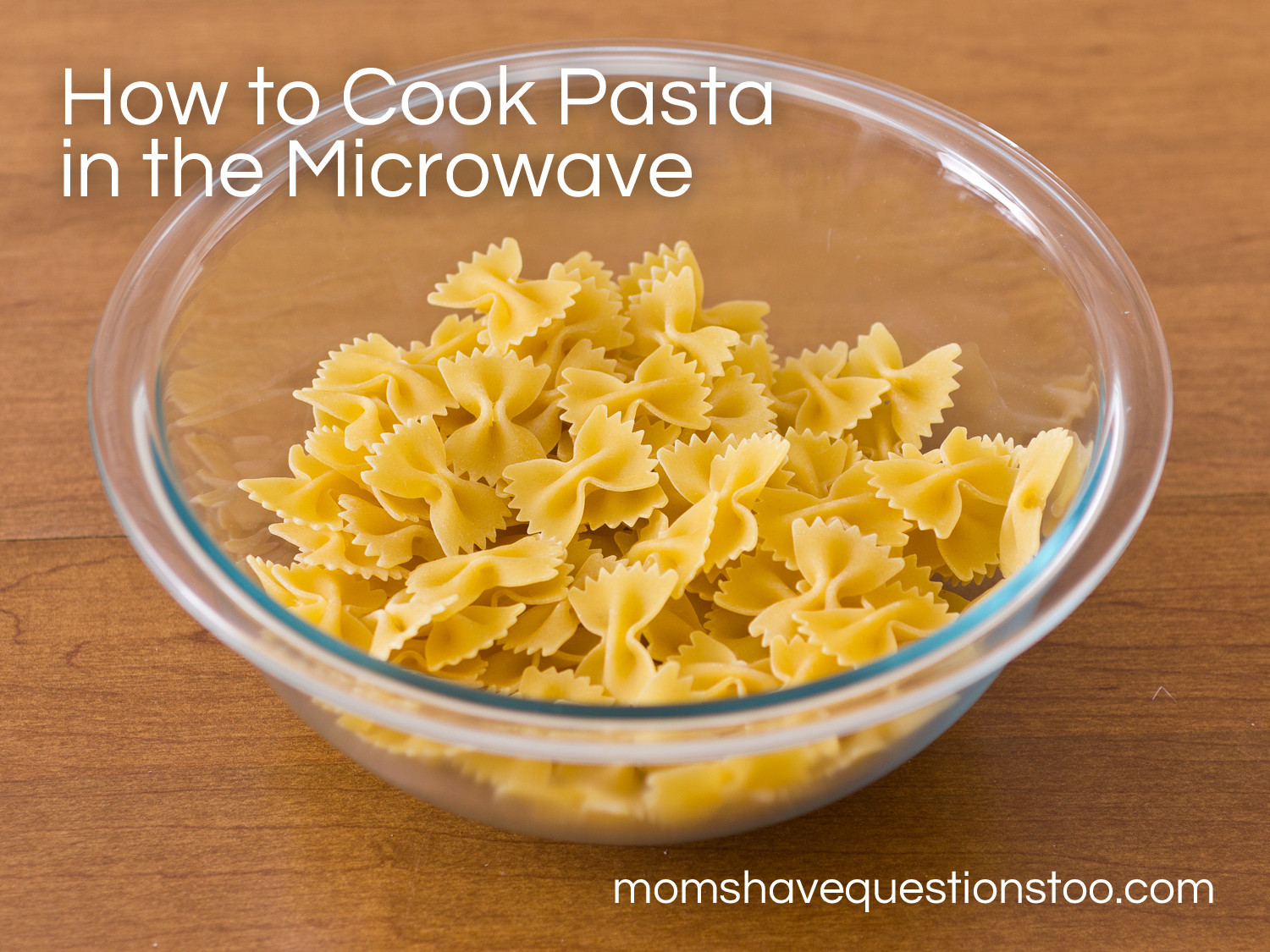 Cooking Spaghetti In Microwave
 How to Cook Pasta in the Microwave Moms Have Questions Too