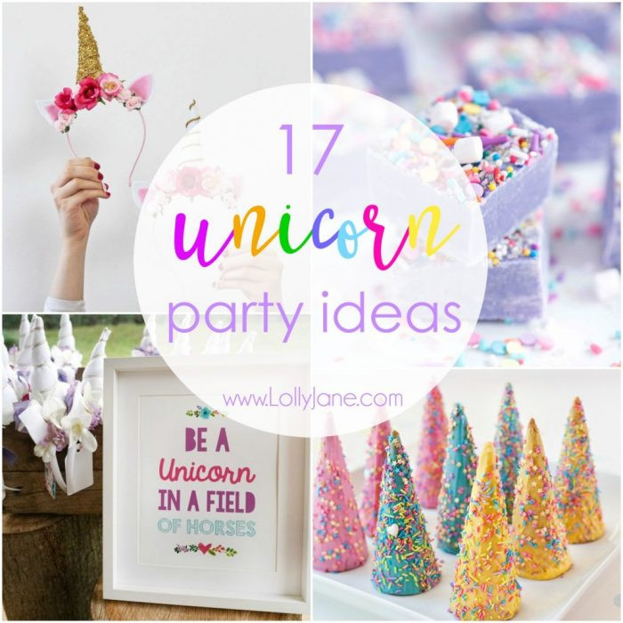 Coolest Unicorn Party Ideas
 17 unicorn party ideas Lolly Jane