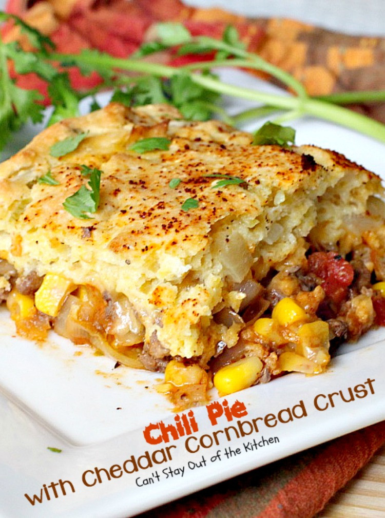 Cornbread Chili Pie
 Chili Pie with Cheddar Cornbread Crust Can t Stay Out of