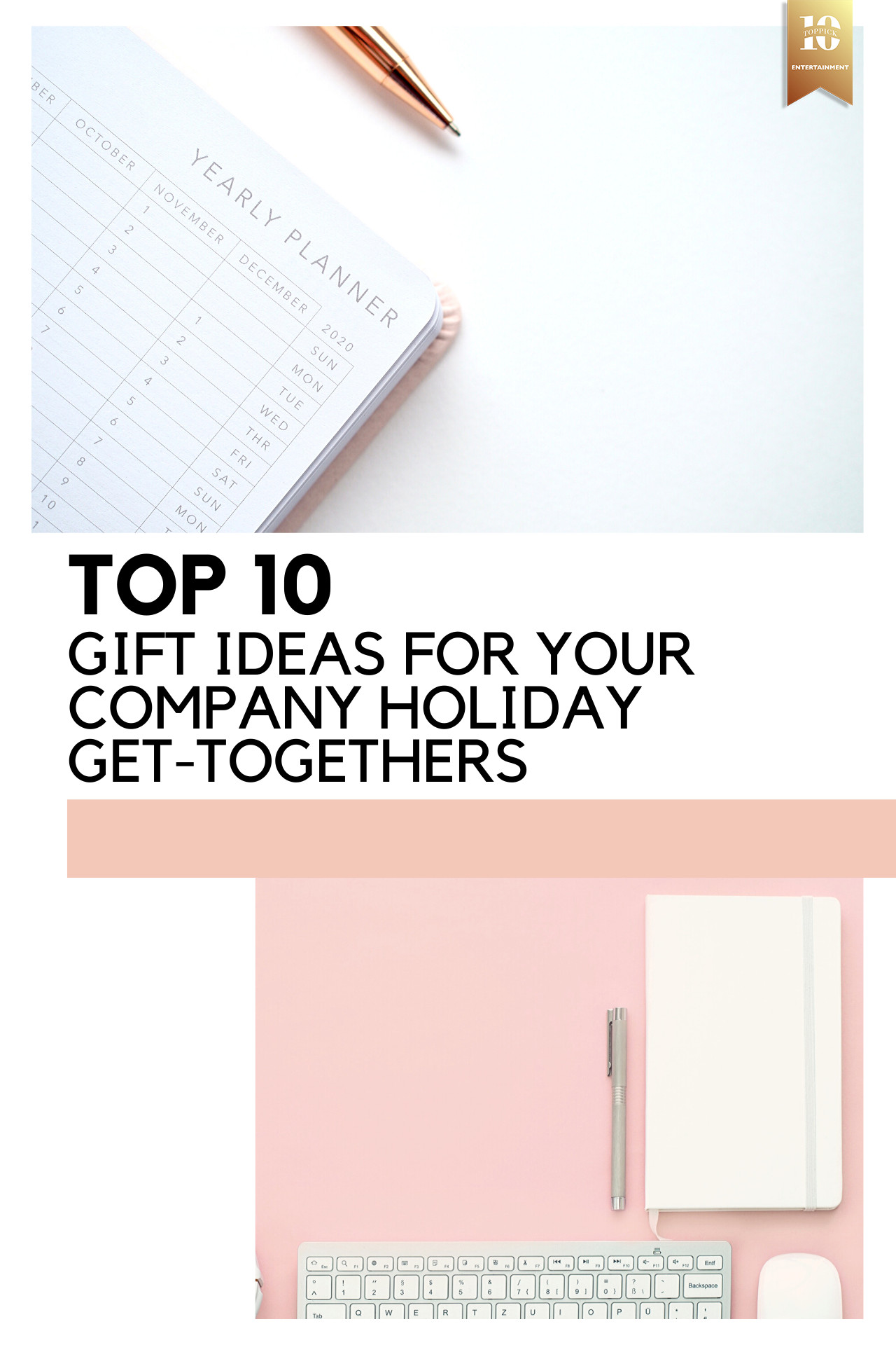 Corporate Holiday Party Gift Ideas
 TOP 10 GIFT IDEAS FOR YOUR PANY HOLIDAY GET TOGETHERS