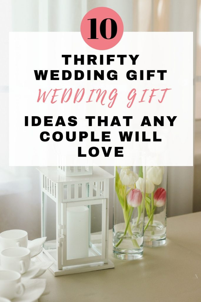 Couple Gift Ideas
 10 awesome thrifty wedding t ideas that any couple will