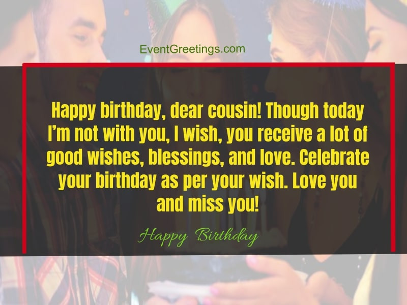 Cousin Birthday Quotes
 75 Fabulous Birthday Wishes for Cousin To Rigid The Bond